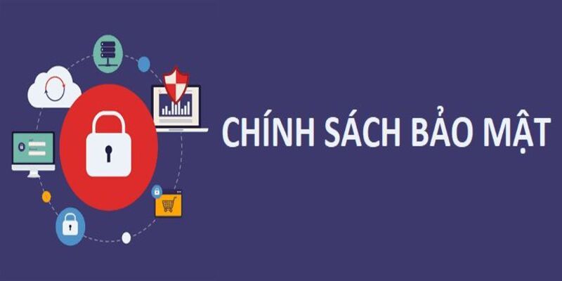 Lưu ý tham gia chính sách bảo mật